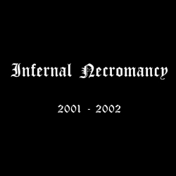 Infernal Necromancy – 2001-2002